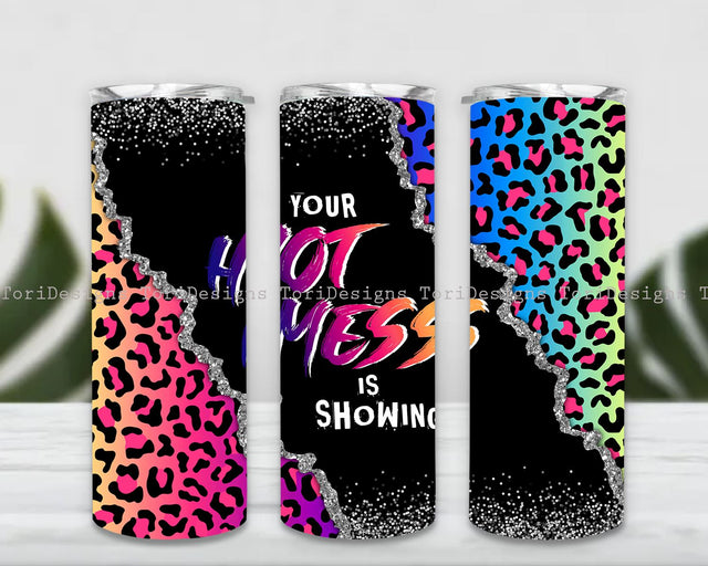 Your Hot Mess Is Showing 20oz Sublimation Tumbler Designs Sublimation ToriDesigns 