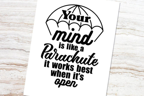 Your mind is like a parachute SVG SVG VectorSVGdesign 