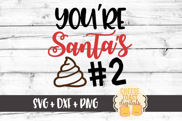 Your Santa's #2 - Christmas Toilet Paper Roll Design SVG Cheese Toast Digitals 