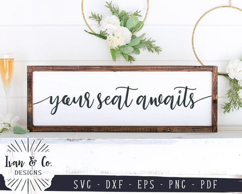 Your Seat Awaits SVG Files | Wedding | Seating Chart SVG (970549496) SVG Ivan & Co. Designs 