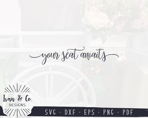 Your Seat Awaits SVG Files | Wedding Seating Chart SVG | Wedding SVG | Cricut | Silhouette | Commercial Use | Cut Files (1037543898) SVG Ivan & Co. Designs 