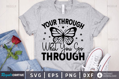 Your through what you go through SVG SVG Regulrcrative 