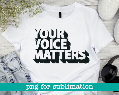 Your voice matters, Your voice matters png, Diversity print, Classroom decor, Office decor, Uplift home decor, Girl power Sublimation MAKStudion 