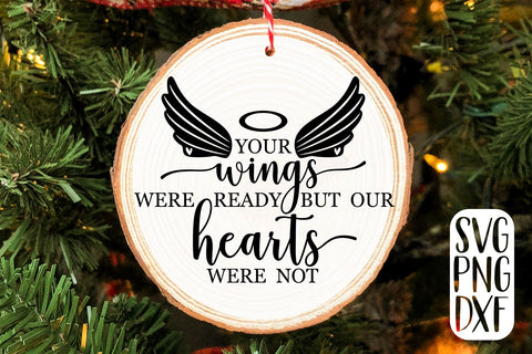Your Wings Were Ready But Our Hearts Were Not SVG | In Memory Of SVG RedFoxDesignsUS 