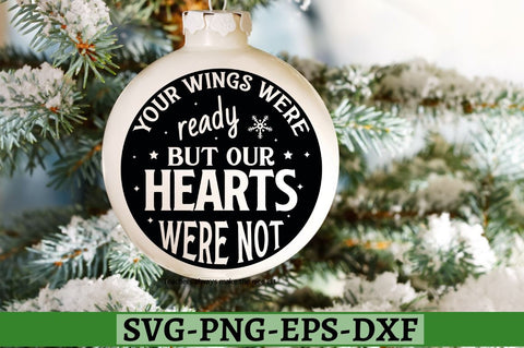 Your wings were ready but our hearts were not SVG, Your wings were ready but our hearts were not SVG DESIGNISTIC 