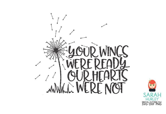Your Wings Were Ready Dandelion SVG Sarah Hurley 