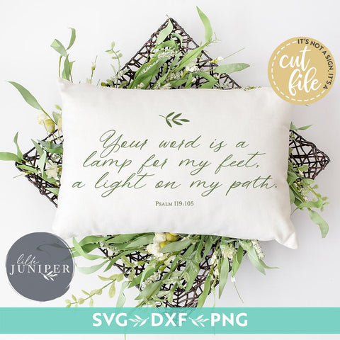 Your Word is a Lamp for My Feet SVG | Psalm 119:105 SVG | Christian SVG | Farmhouse Sign Design SVG LilleJuniper 