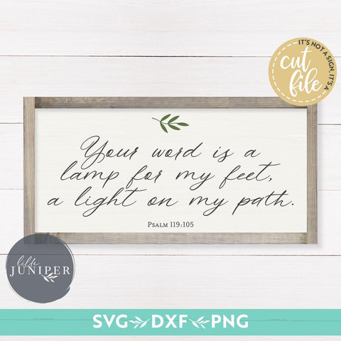 Your Word is a Lamp for My Feet SVG | Psalm 119:105 SVG | Christian SVG | Farmhouse Sign Design SVG LilleJuniper 
