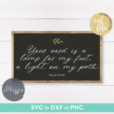 Your Word is a Lamp for My Feet SVG | Psalm 119:105 SVG | Christian SVG | Farmhouse Sign Design SVG LilleJuniper 