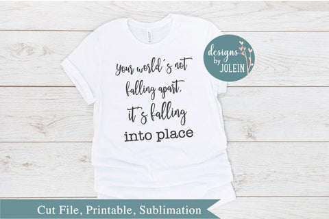 Your world's not falling apart SVG Designs by Jolein 