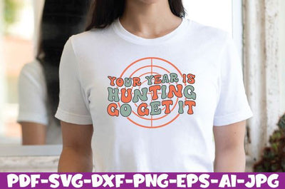 your year is hunting go get it SVG farhad farhad 