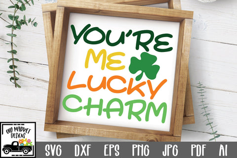 You're Me Lucky Charm SVG Cut File SVG Old Market 
