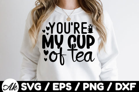 You're my cup of tea svg SVG akazaddesign 