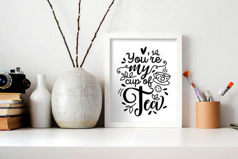 You're My Cup of Tea SVG SVG VectorSVGdesign 