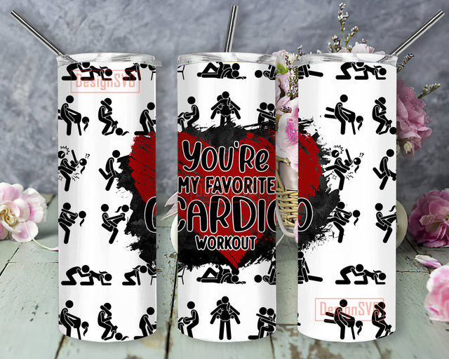 You're My Favorite Cardio Workout Design Png, Cardio Workout 20oz Tumbler Wrap, Valentines Day Tumbler Design, Naughty Anniversary Gift For Husband, Instant Download Sublimation DesignSVG 