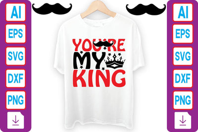 YOU’RE MY KING SVG Craftlabsvg24 