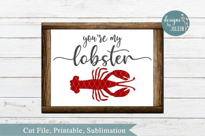 You're my lobster SVG Designs by Jolein 