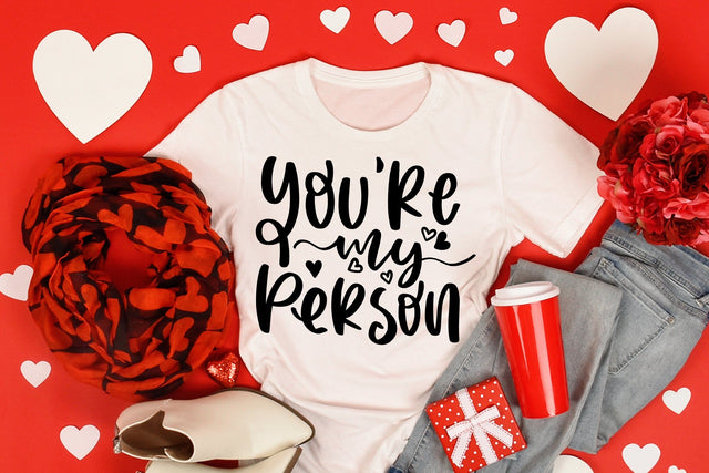 You're My Person SVG, Valentines Day SVG Quotes SVG dapiyupi store 