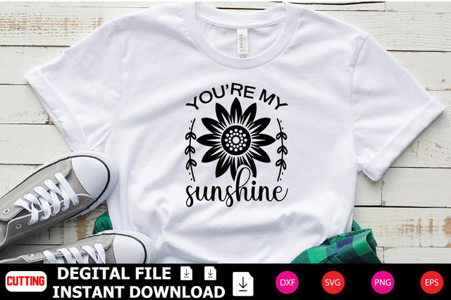 You’re my Sunshine SVG Shahin alam 