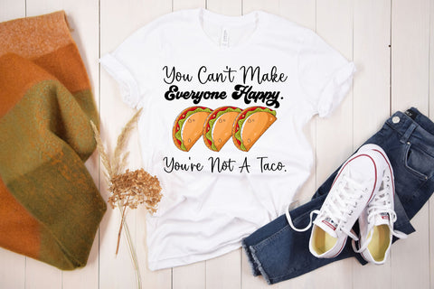 You're Not a Taco Funny Sublimation Sublimation Rupkotha 