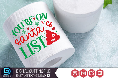 You're on santa's list SVG SVG DESIGNISTIC 