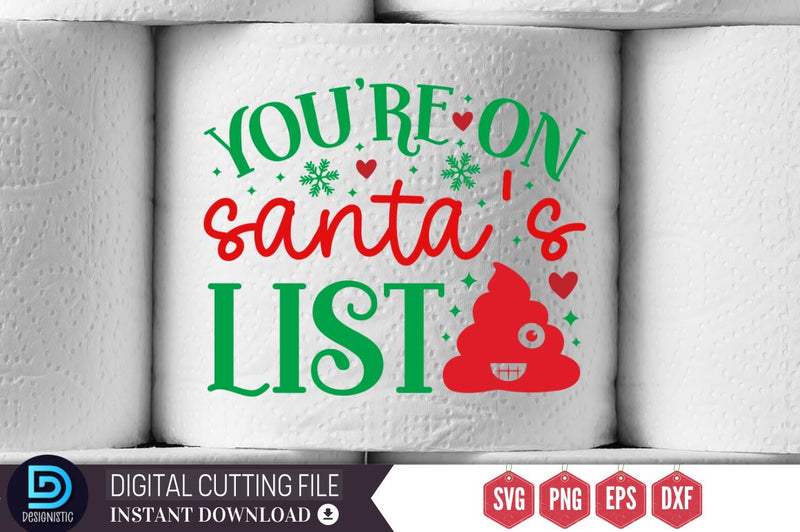 You're on santa's list SVG So Fontsy