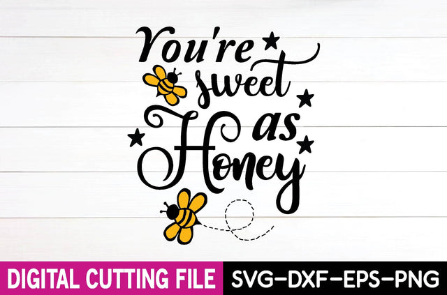 you're sweet as honey SVG md faruk hossain 