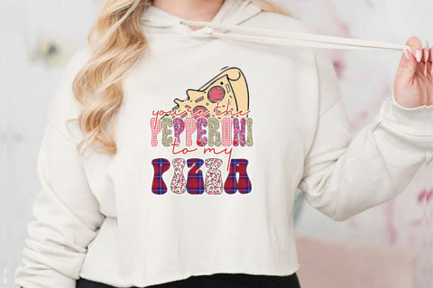 You're the Pepperoni to My Pizza Sublimation Sublimation Jagonath Roy 