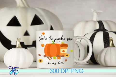 You're The Pumpkin Spice To My Latte Sublimation Family Creations 