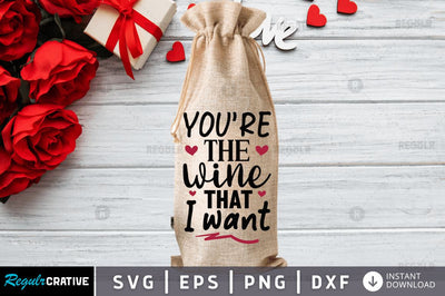 You're the wine that i want SVG SVG Regulrcrative 