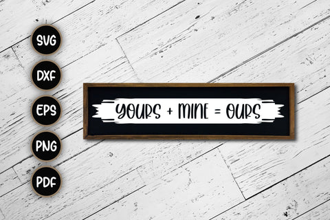 Yours Mine Ours | Blended Family SVG SVG CraftLabSVG 