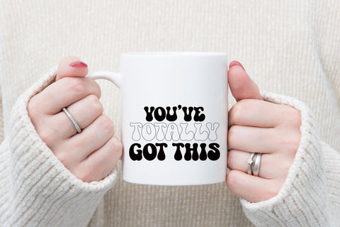 You’ve Totally Got This SVG SVG Rupkotha 
