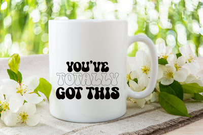 You’ve Totally Got This SVG SVG Rupkotha 