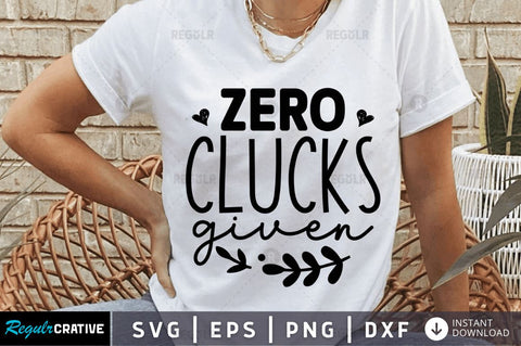 Zero clucks given SVG SVG Regulrcrative 