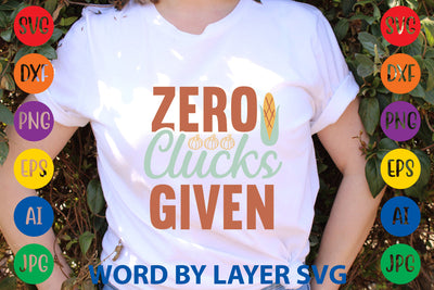 Zero Clucks Given, Thanksgiving SVG SVG Rafiqul20606 
