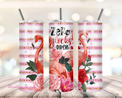 Zero Flocks Given Flamingo Glitter Pink Gold Tumbler Designs, 20oz Skinny Tumbler Wrap, Sarcastic Adult Humor Funny Quotes, Flamingo Tumbler Sublimation TrendingDesign 