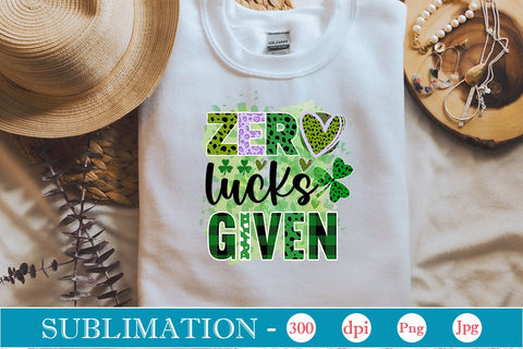 Zero Lucks Given Sublimation SVGs,Quotes and Sayings,Food & Drink,On Sale, Print & Cut Sublimation DesignPlante 503 