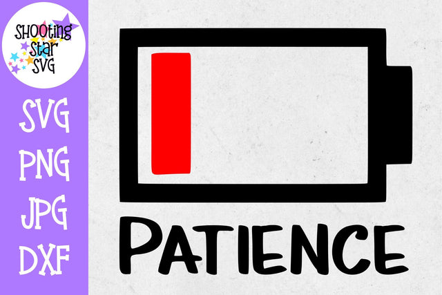 Zero Patience No Batteries - Mom SVG SVG ShootingStarSVG 
