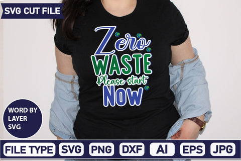 Zero Waste Please Start Now SVG Cut File SVGs,quotes-and-sayings,food-drink mini-bundles,print-cut,on-sale Clipart Clip Art Sublimation or Vinyl Shirt Design SVG DesignPlante 503 