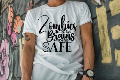 Zombies Eat Brains You Are Safe SVG orpitasn 