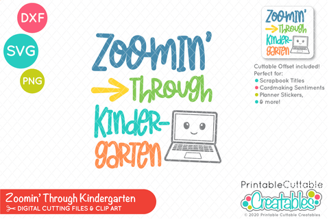 Zoomin Through Kindergarten SVG SVG Printable Cuttable Creatables 